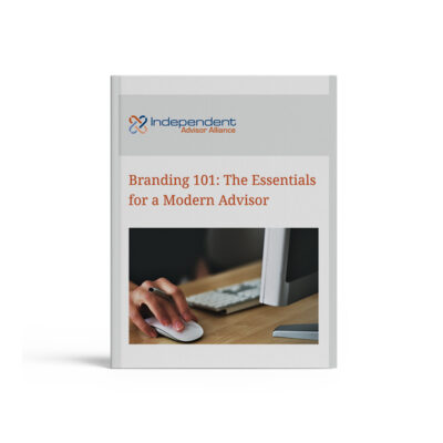 Branding 101: The Essentials for a Modern Advisor Branding for Financial Advisors eBook